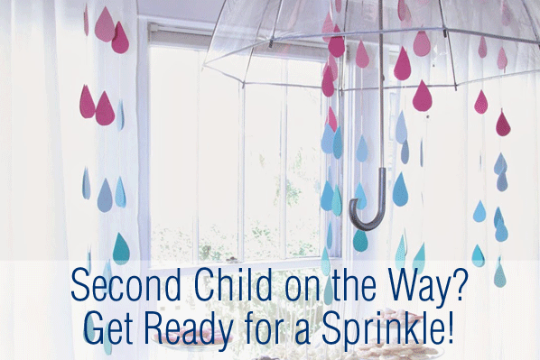 Second Child on the Way? Get Ready for a Sprinkle!