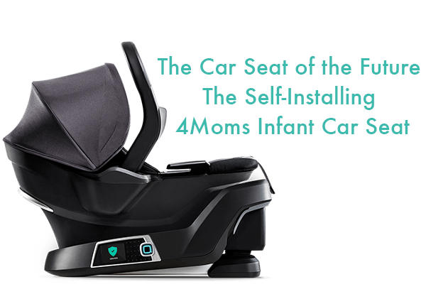 The Car Seat of the Future - The Self-Installing 4moms Infant Car Seat