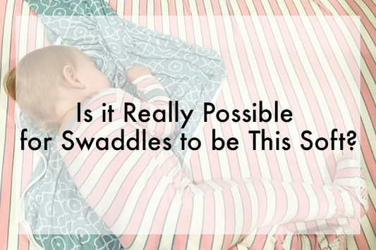 Is It Really Possible for Swaddles to be This Soft?