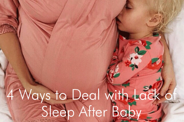 4 Ways to Deal with Lack of Sleep After Baby