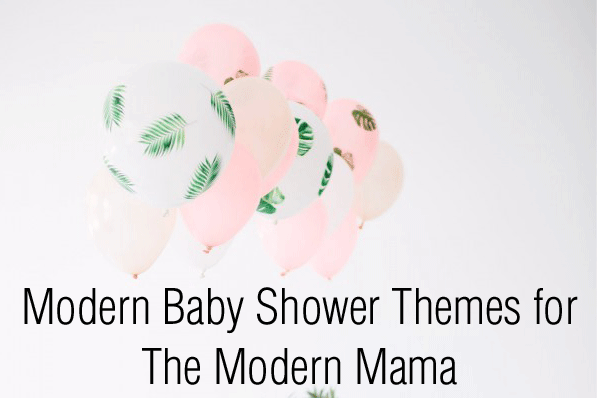 Modern Baby Shower Themes for The Modern Mama