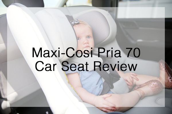 Maxi-Cosi Pria 70 Convertible Car Seat Review
