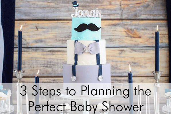 3 Steps to Planning the Perfect Baby Shower
