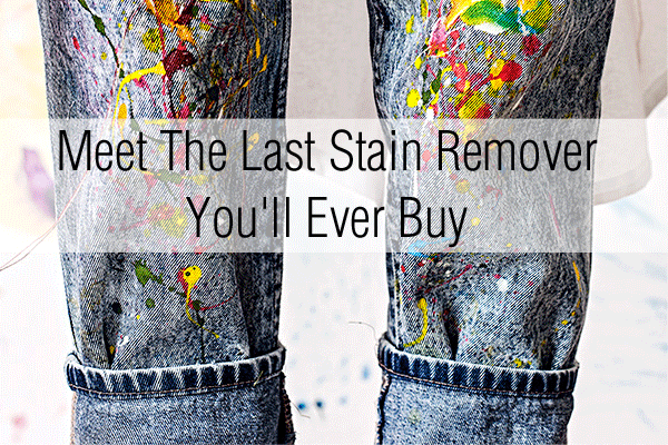 Meet The Last Stain Remover You'll Ever Buy