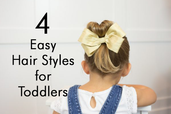 4 Easy Hair Styles for Your Toddler