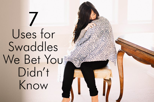 7 Swaddle Uses We Bet You Didn't Know
