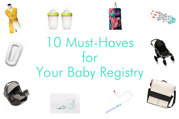 10 Must-Haves for Your Baby Registry