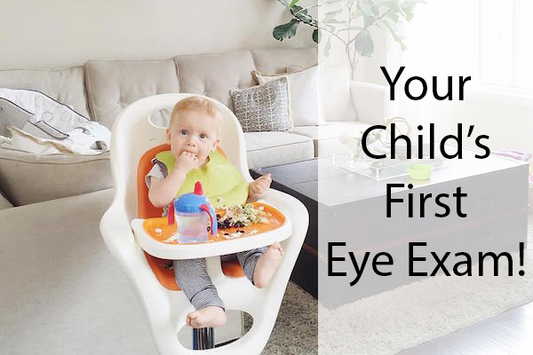 Your Child's First...Eye Exam!