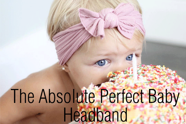 The Absolute Perfect Baby Headband