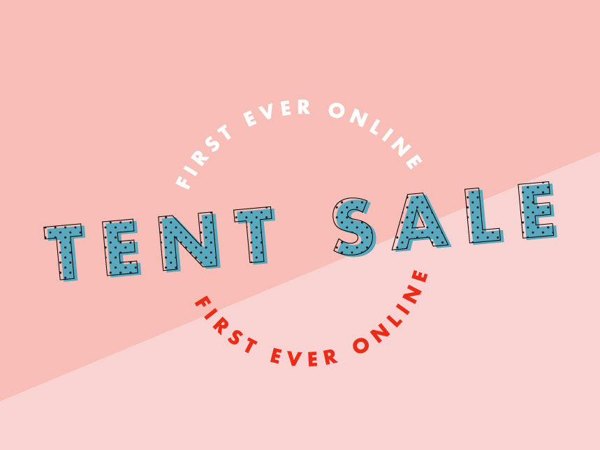 FIRST EVER ONLINE TENT SALE!