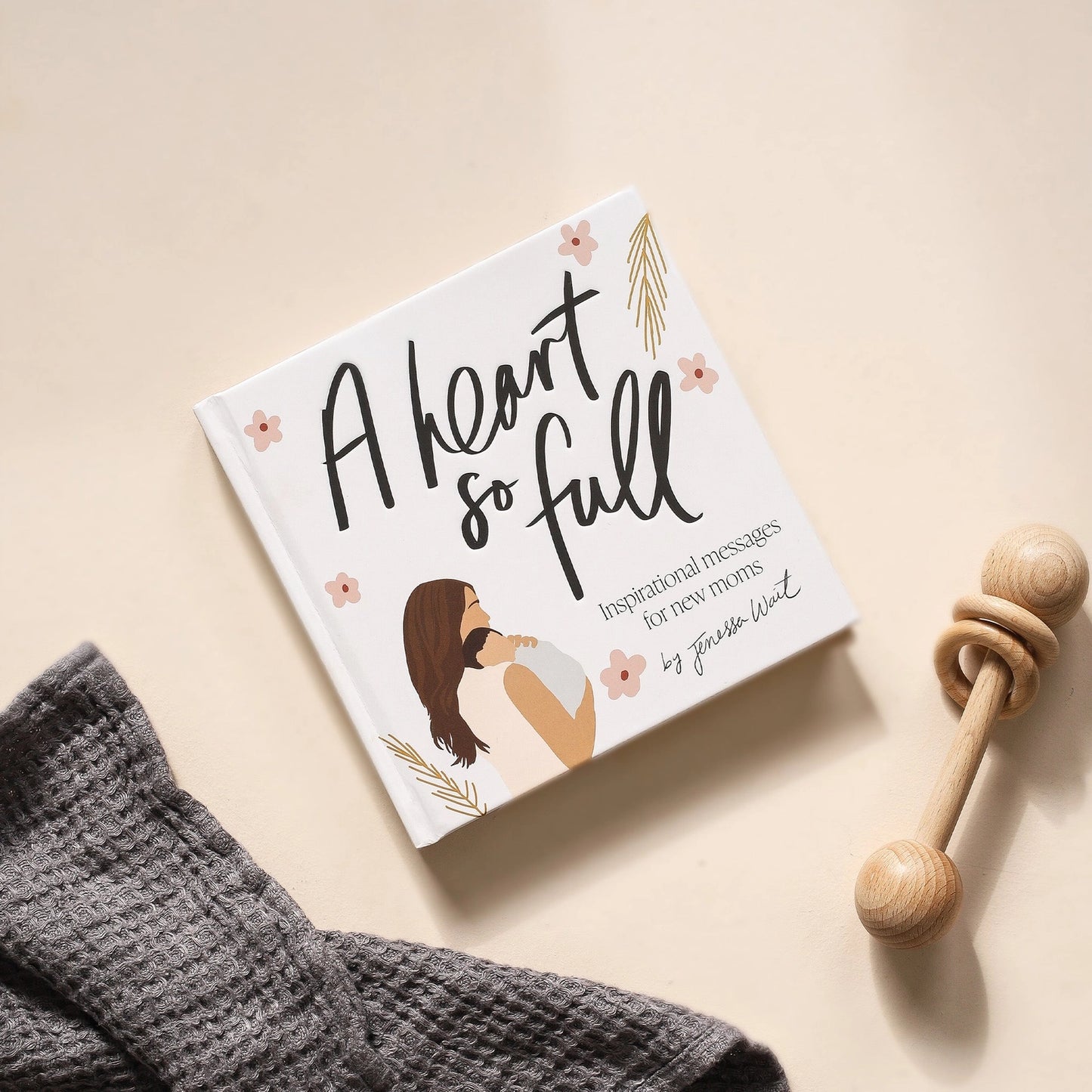 Penguin Random House A Heart So Full: Inspirational Messages for New Moms