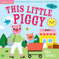 Hachette Book Group Indestructibles: This Little Piggy