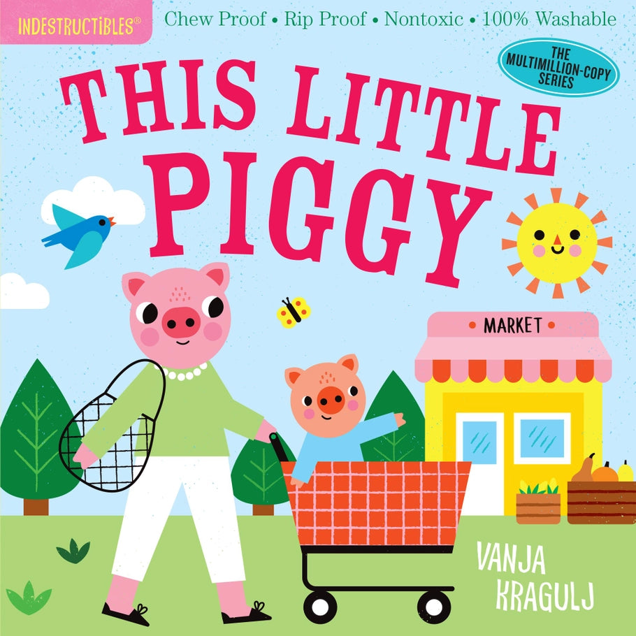 Hachette Book Group Indestructibles: This Little Piggy