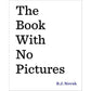 Penguin Random House LLC The Book With No Pictures