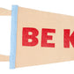 Oxford Pennant Be Kind Pennant