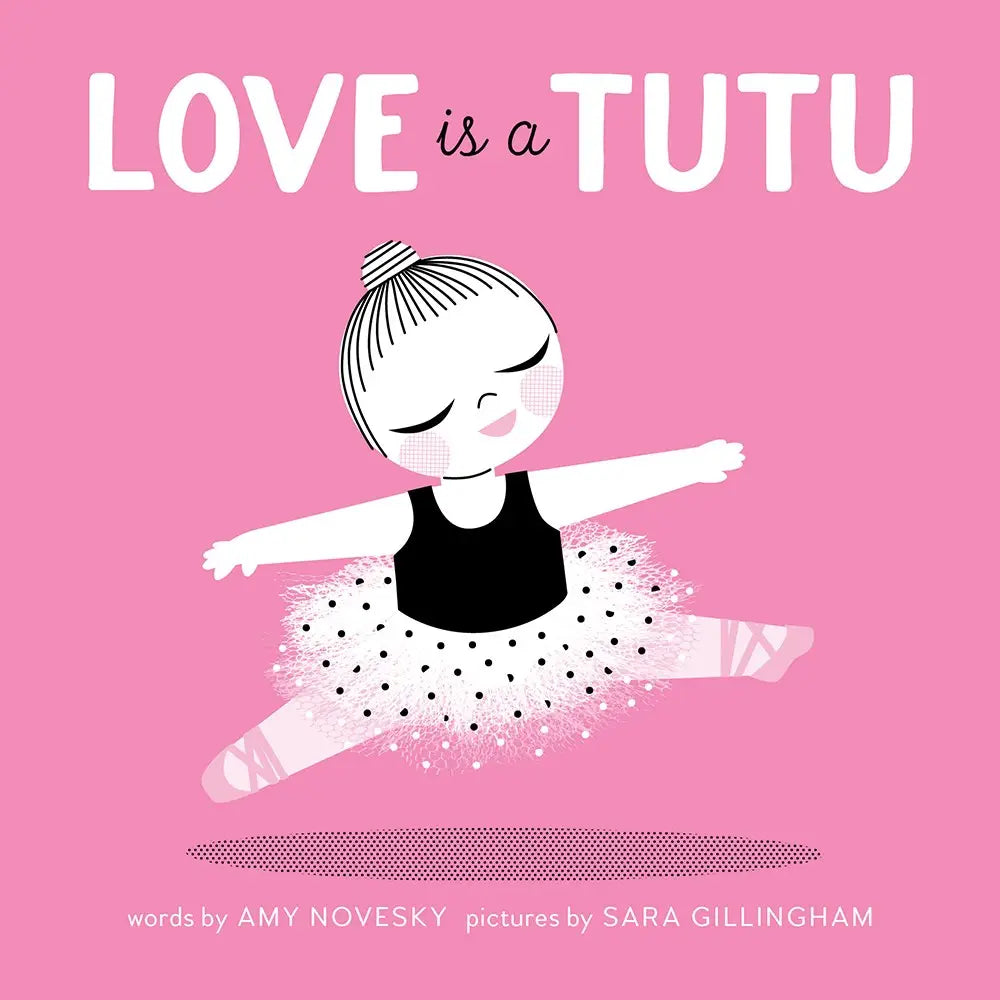 Abrams Books Love Is a Tutu Book