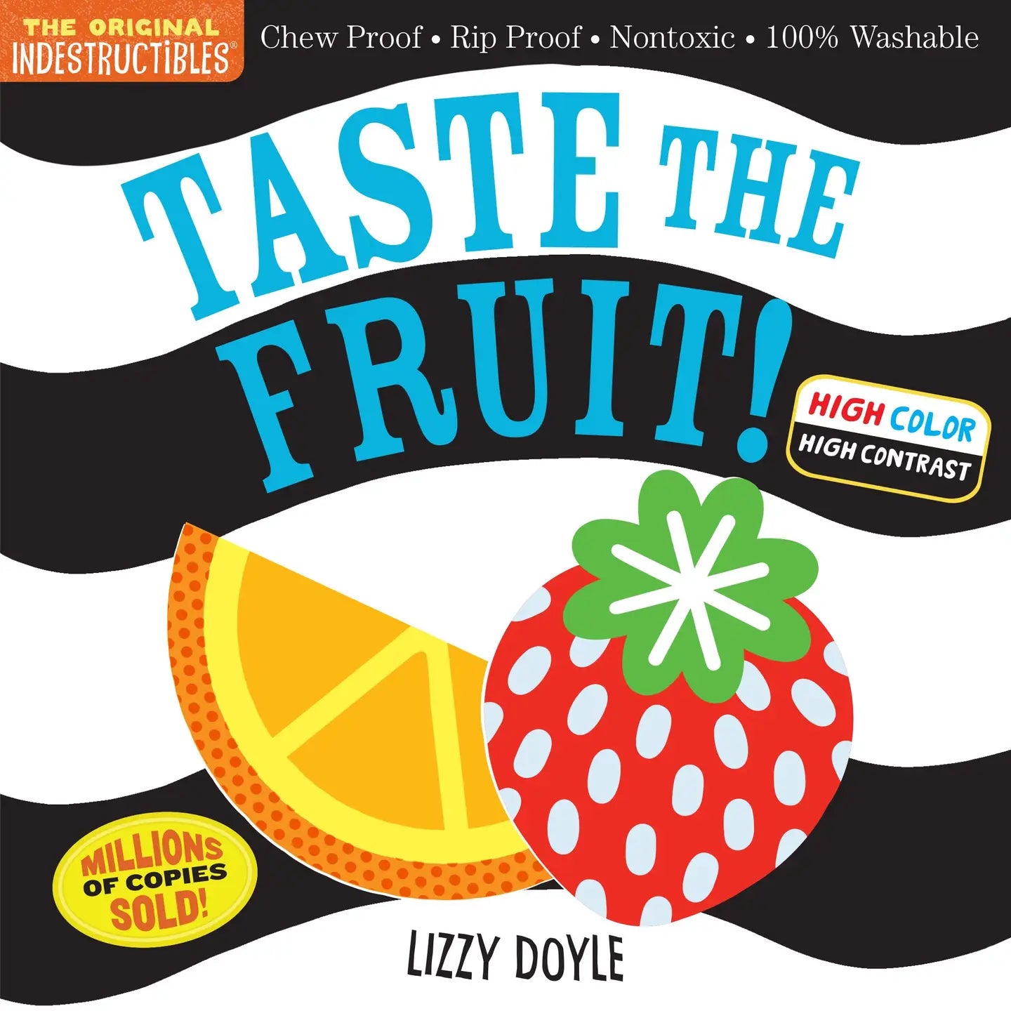Hachette Book Group Indestructibles: Taste the Fruit! (High Color High Contrast)