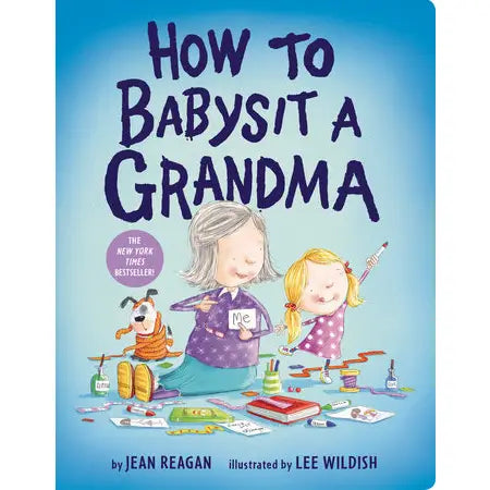 Penguin Random House LLC How To Babysit A Grandma Board Book