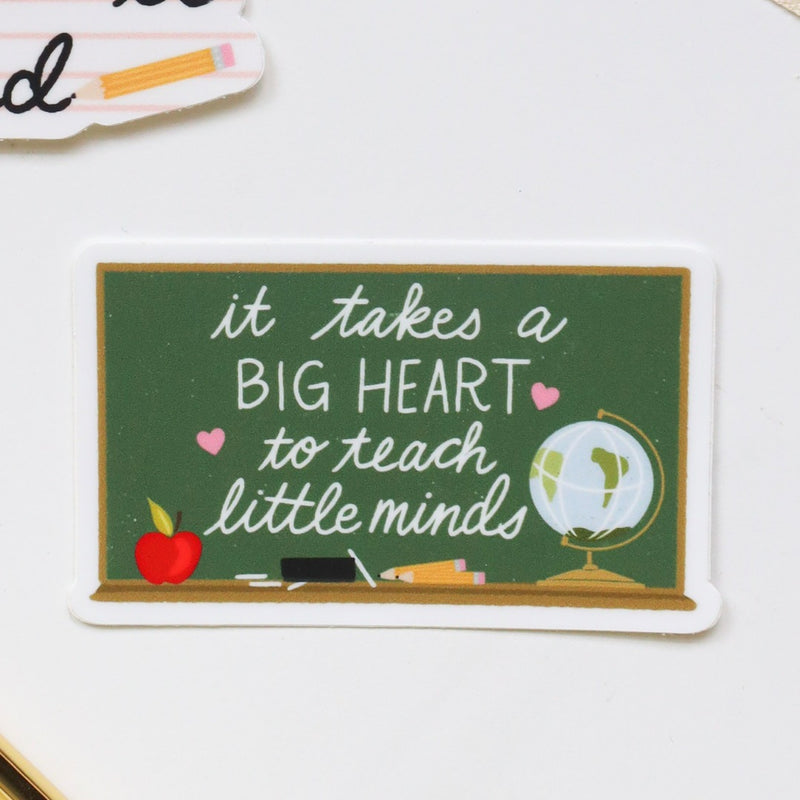 Lemon Milk Paper Co It Takes a Big Heart to Teach Little Minds Sticker