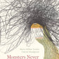 Hachette Book Group Monsters Never Get Haircuts