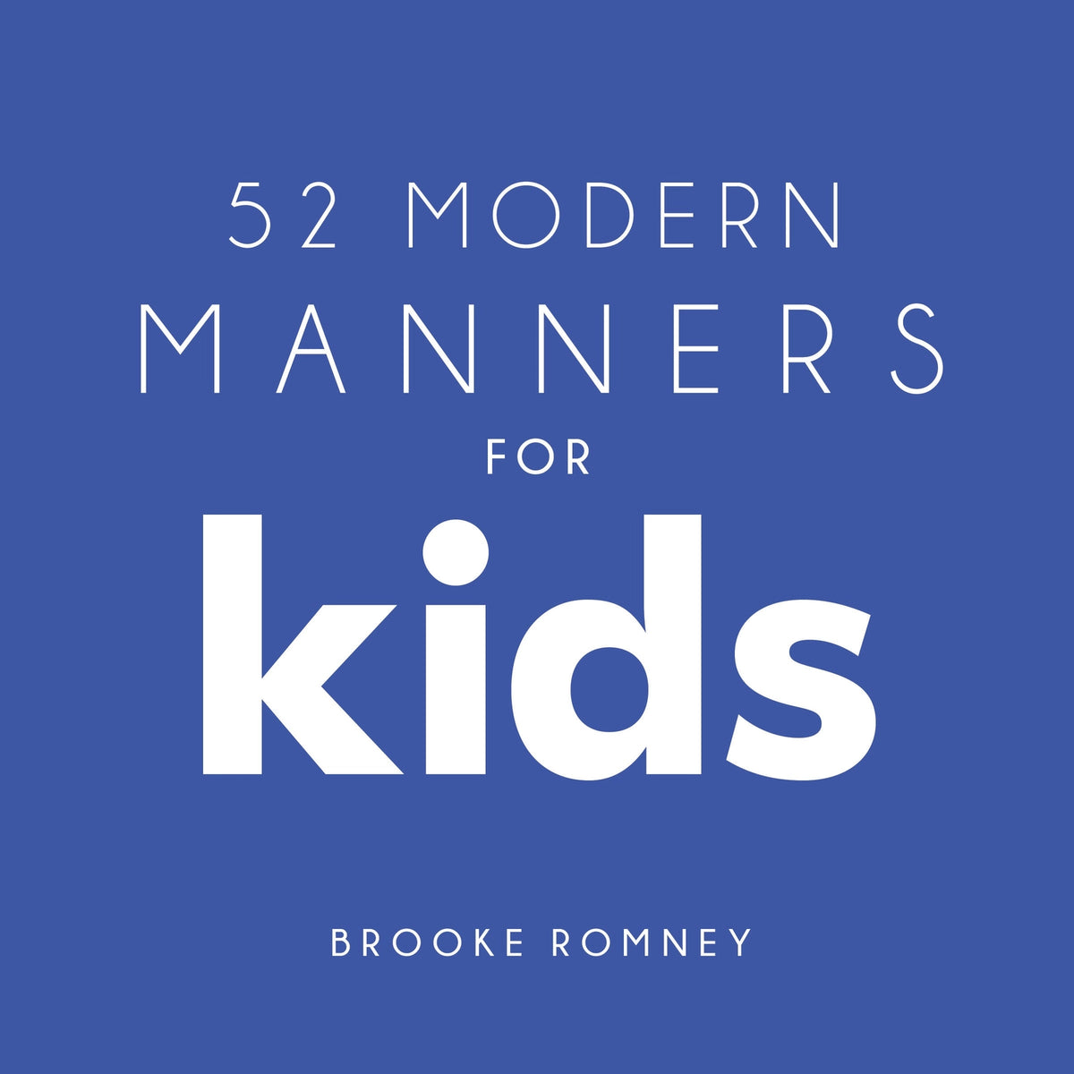 Brooke Romney Writes 52 Modern Manners for Kids