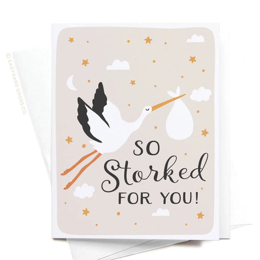 Easyhand Goods So Storked For You Greeting Card
