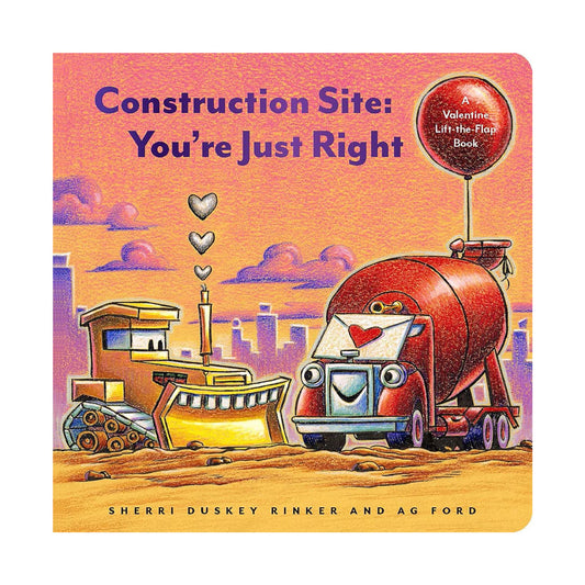 Chronicle Books Construction Site: You're Just Right