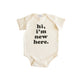 Polished Prints Hi I'm New Here Onesie
