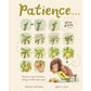 Abrams Books Patience... (A Slow Down Book)