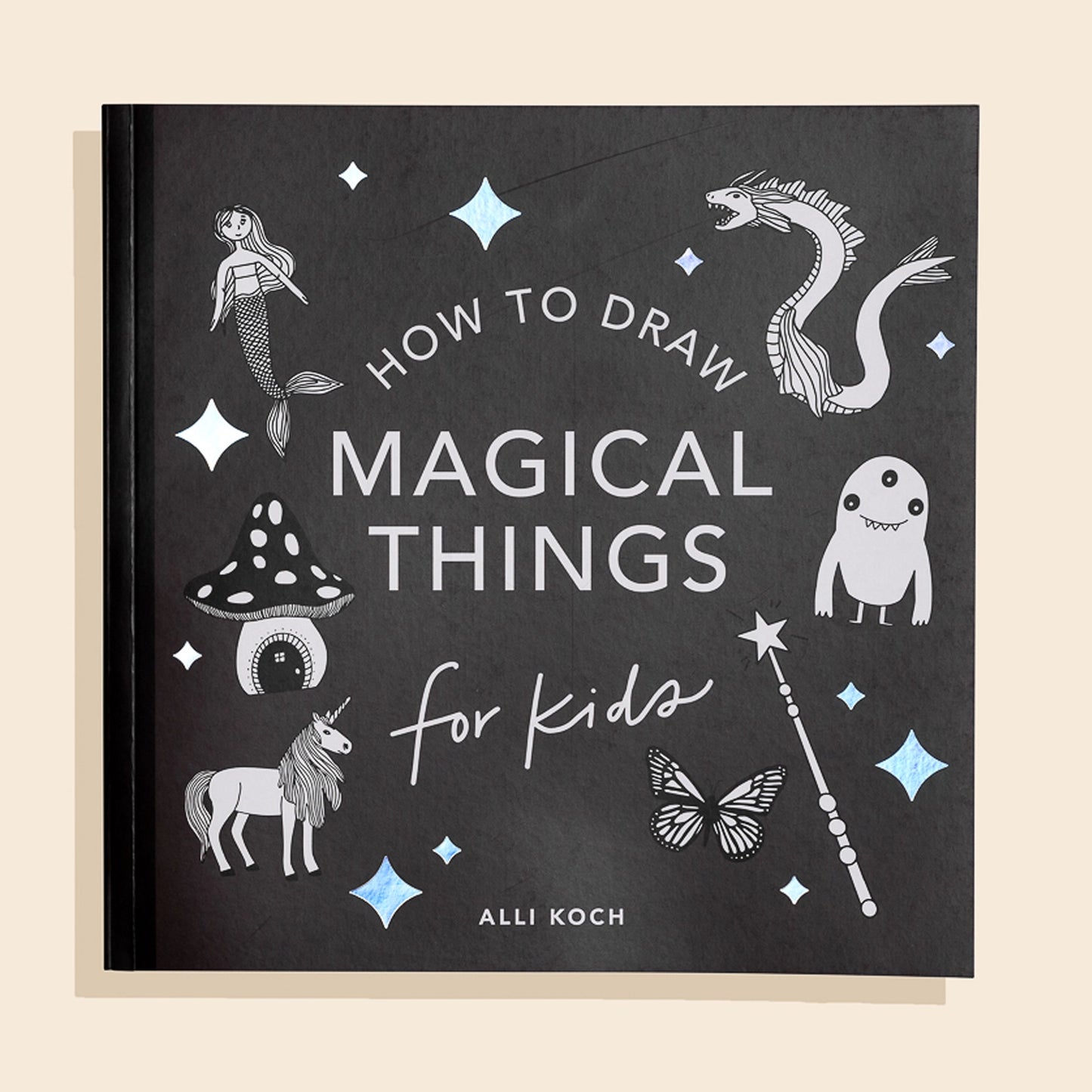 Penguin Random House Magical Things: a How to Draw Art Book for Kids