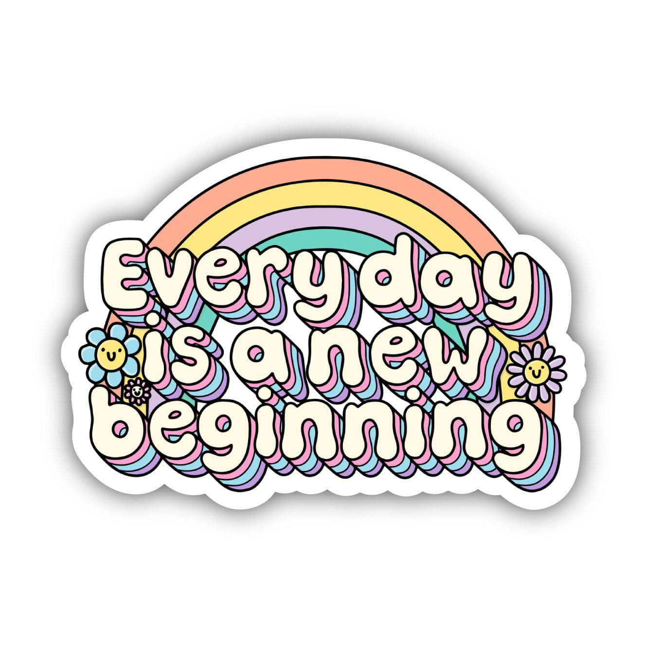 Big Moods Everyday is a New Beginning Sticker - Rainbow