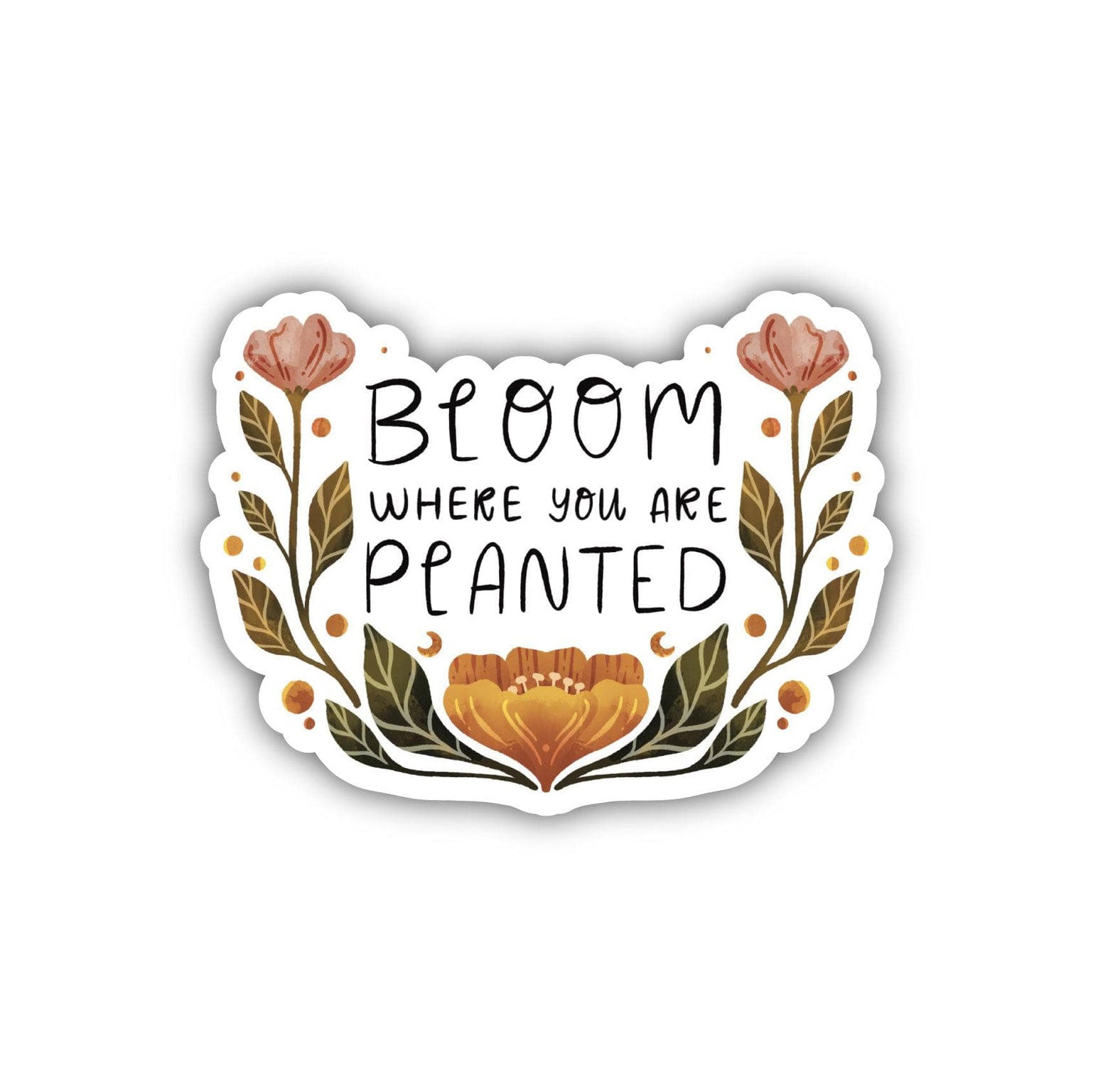 Big Moods Bloom Where You Are Planted Sticker - Multicolor Floral