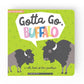 Lucy Darling Lift the Flap Book - Gotta Go, Buffalo!