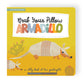 Lucy Darling Lift the Flap Book - Grab Your Pillow, Armadillo
