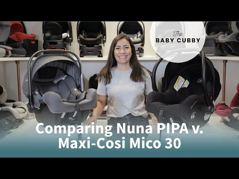 Comparing Nuna PIPA v.  Maxi-Cosi Mico 30